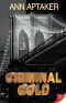 [Cantor Gold Crime 01] • Criminal Gold